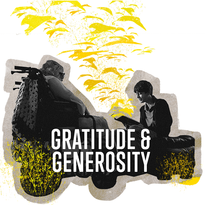 Gratitude and Generosity.